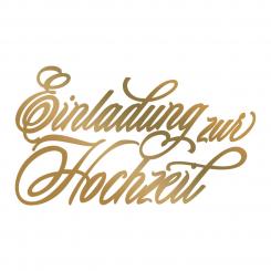 Couture Creations Heißfolienstempel - Text - Einladung zur Hochzeit 