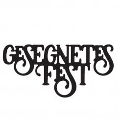 Stanzschablone - Mundart Stempel - Deutsch Text - Gesegnetes Fest 