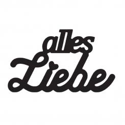 Stanzschablone - Mundart Stempel - Deutsch Text - alles Liebe 