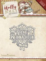 Stanzschablone - Yvonne Creations - Holly Jolly -Text Deutsch- Frohe Weihnachten 