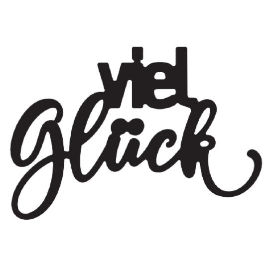 Stanzschablone - Mundart Stempel - Deutsch Text - viel Glück 